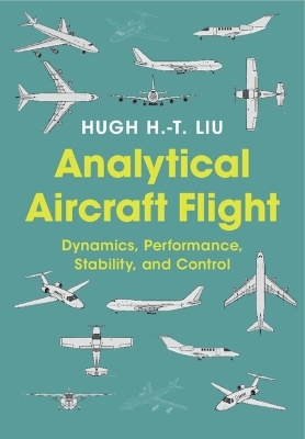 Analytical Aircraft Flight - Hugh H.-T. Liu