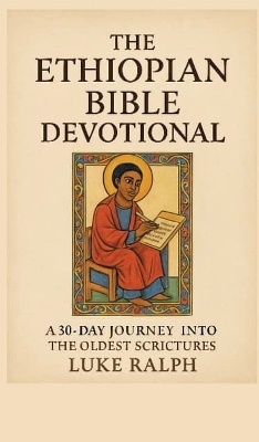 The Ethiopian Bible Devotional - LUKE RALPH