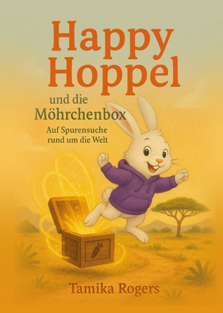 Happy Hoppel und die Möhrchenbox – Für kleine Abenteurer und Weltentdecker