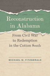 Reconstruction in Alabama - Michael W. Fitzgerald