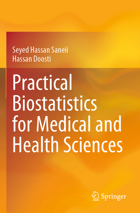 Practical Biostatistics for Medical and Health Sciences - Seyed Hassan Saneii, Hassan Doosti
