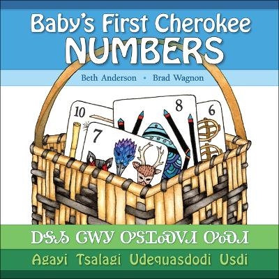 Baby's First Cherokee Numbers - Brad Wagnon