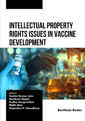 Intellectual Property Rights Issues in Vaccine Development - 