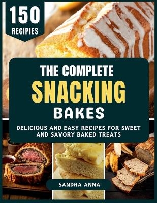 The Complete Snacking Bakes - Donna Alice