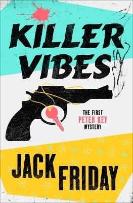Killer Vibes - Jack Friday