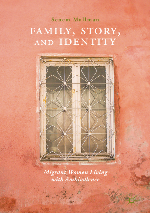 Family, Story, and Identity - Senem Mallman