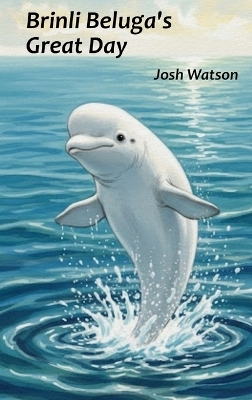 Brinli Beluga's Great Day - Joshua Watson