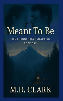 Meant To Be? Book One -  Clark