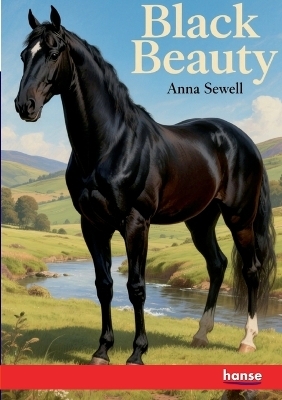 Black Beauty - Anna Sewell