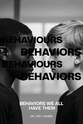 Behaviors Behaviours Behaviors Behaviours (We All Have Them)