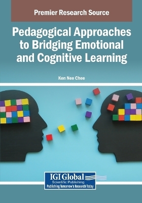 Pedagogical Approaches to Bridging Emotional and Cognitive Learning - 