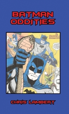 Batman Oddities - Chris Lambert