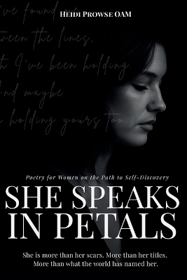 She Speaks in Petals