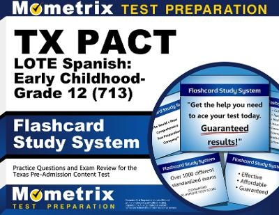 TX Pact Lote Spanish: Early Childhood-Grade 12 (713) Flashcard Study System - 