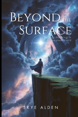 Beyond the Surface - Skye Alden
