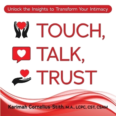 Touch, Talk, Trust - Karimah Cornelius-Stith