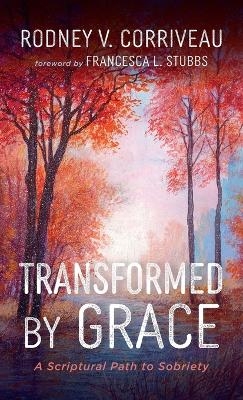 Transformed by Grace
