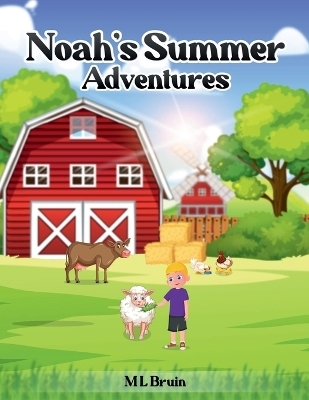 Noah's Summer Adventures - ML Bruin
