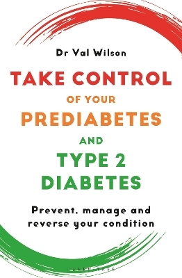 Take Control of Your Prediabetes and Type 2 Diabetes - Dr Val Wilson