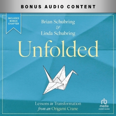 Unfolded - Linda Schubring, Brian Schubring