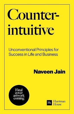 Counterintuitive - Naveen Jain