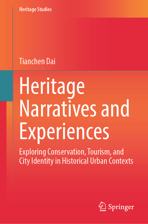 Heritage Narratives and Experiences - Tianchen Dai
