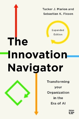 The Innovation Navigator - Tucker J. Marion, Sebastian Fixson
