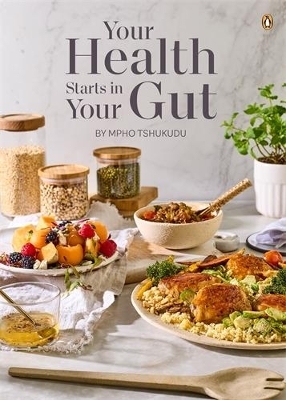 Your Health Starts in Your Gut - Mpho Tshukudu