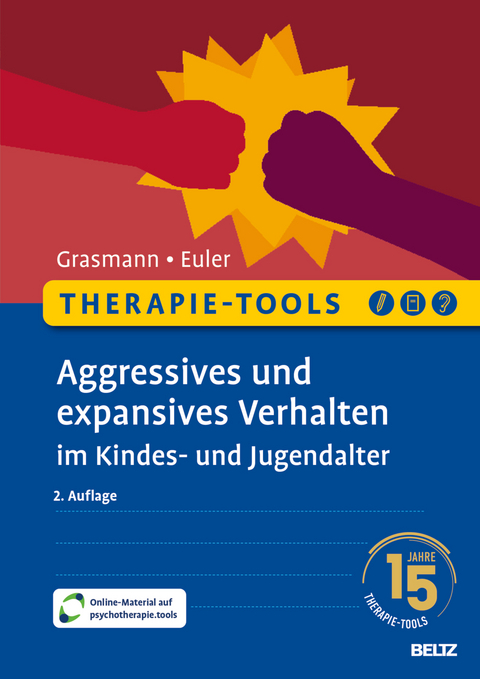 Therapie-Tools Aggressives und expansives Verhalten im Kindes- und Jugendalter - D&ouml;rte Grasmann, Felix Euler