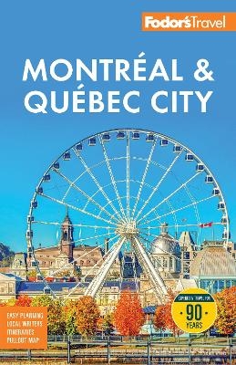 Fodor's Montreal & Quebec City