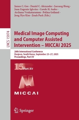 Medical Image Computing and Computer Assisted Intervention – MICCAI 2025