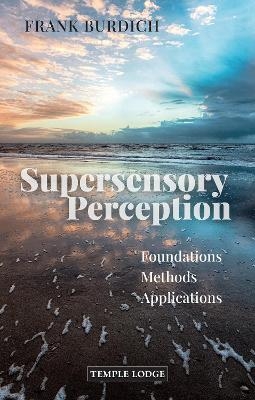 Supersensory Perception - Frank Burdich