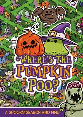 Where's the Pumpkin Poo? - Alex Hunter