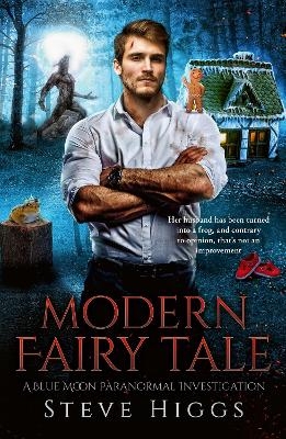Modern Fairy Tale - Steve Higgs