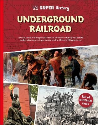 DK Super History The Underground Railroad -  Dk