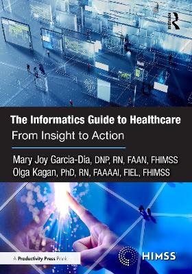 The Informatics Guide to Healthcare
