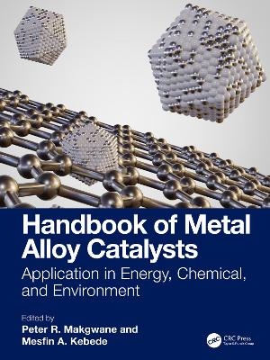 Handbook of Metal Alloy Catalysts