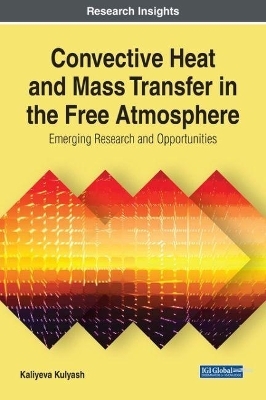 Convective Heat and Mass Transfer in the Free Atmosphere - Kaliyeva Kulyash