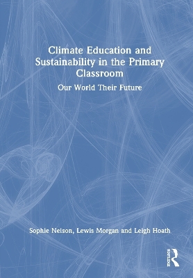 Climate Education and Sustainability in the Primary Classroom