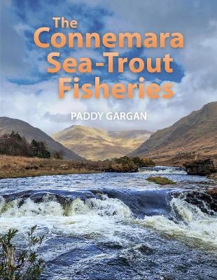 THE CONNEMARA SEA-TROUT FISHERIES - Paddy Gargan