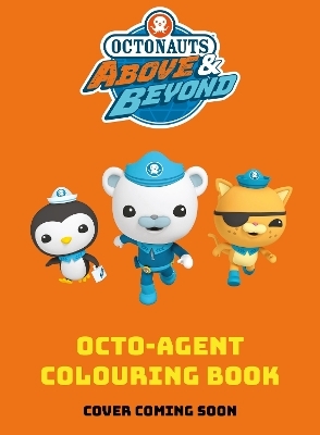 Octonauts Above & Beyond: Octo-Agent Colouring Book