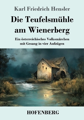 Die Teufelsmühle am Wienerberg