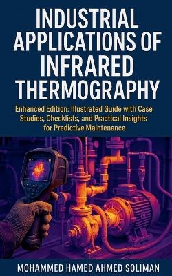 Industrial Applications of Infrared Thermography