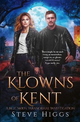 The Klowns of Kent - Steve Higgs