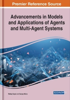 Advancements in Models and Applications of Agents and Multi-Agent Systems - 