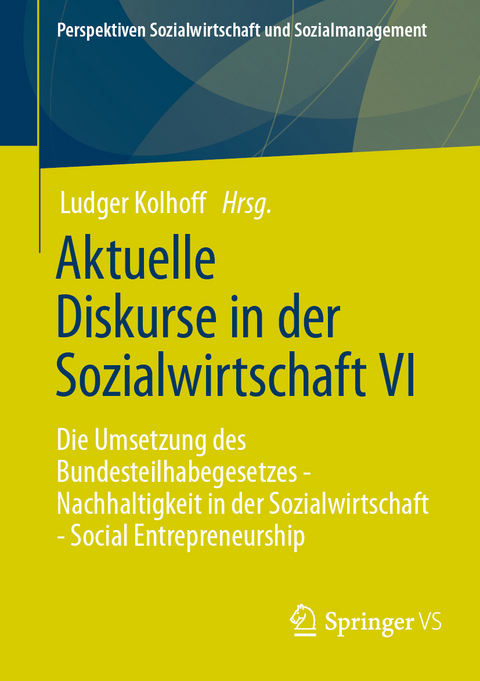 Aktuelle Diskurse in der Sozialwirtschaft VI - 