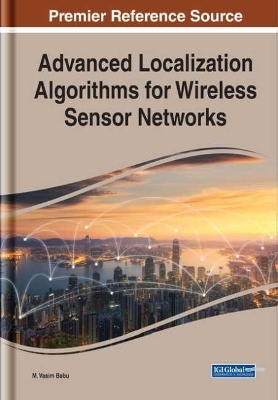 Advanced Localization Algorithms for Wireless Sensor Networks - 