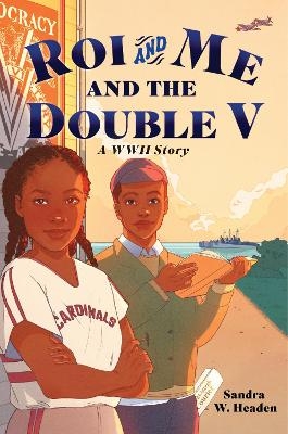 Roi and Me and the Double V - Sandra W. Headen