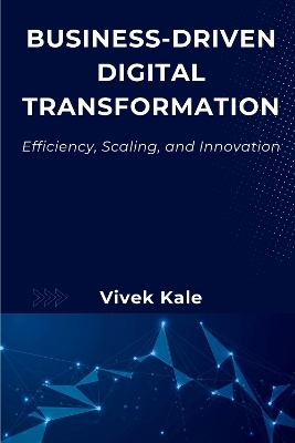 Business-Driven Digital Transformation