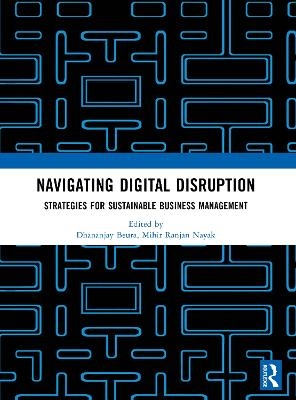 Navigating Digital Disruption: Strategies for sustainable business management - 
